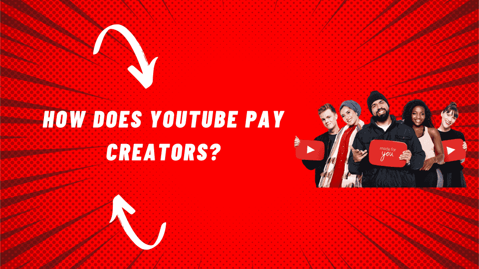 How Does YouTube Pay Creators?