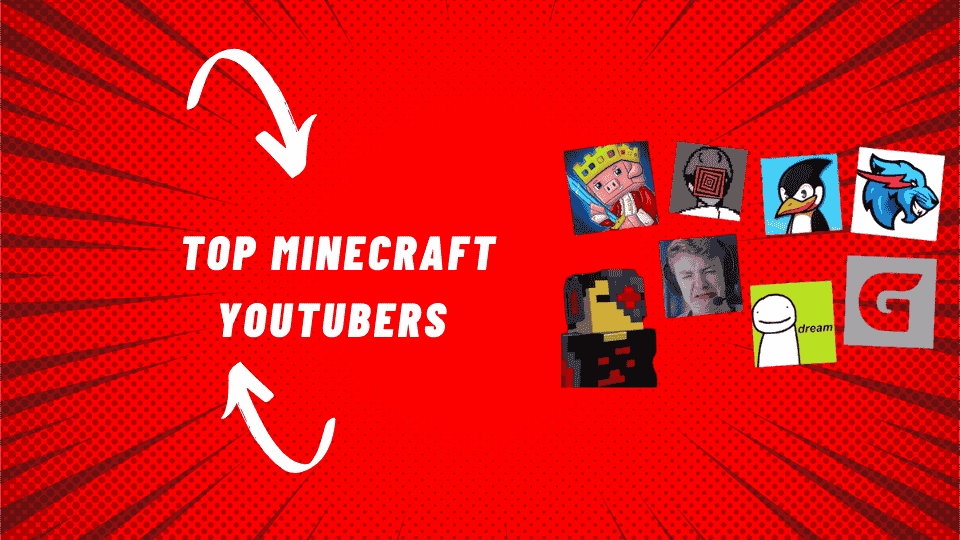 Top Minecraft YouTubers