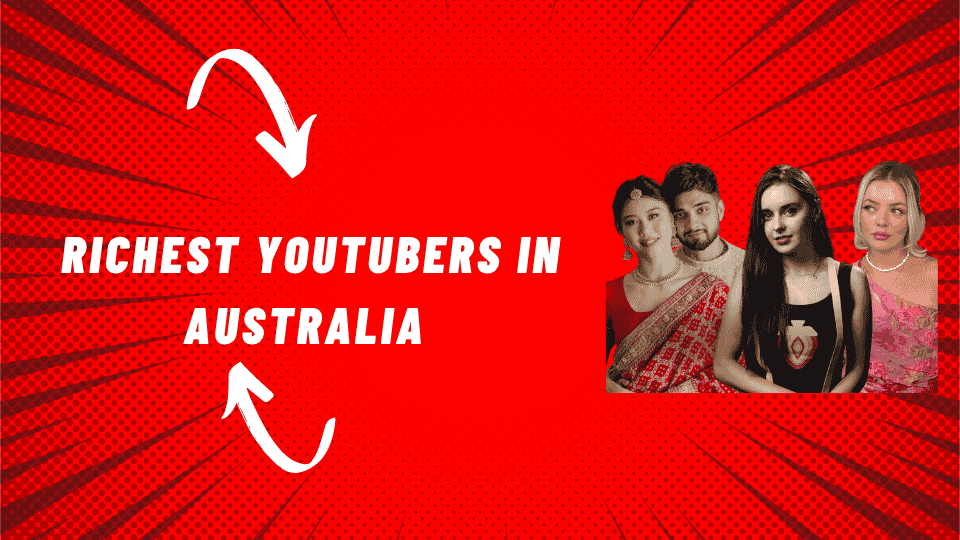 Richest YouTubers in Australia