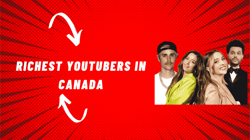Richest YouTubers in canada